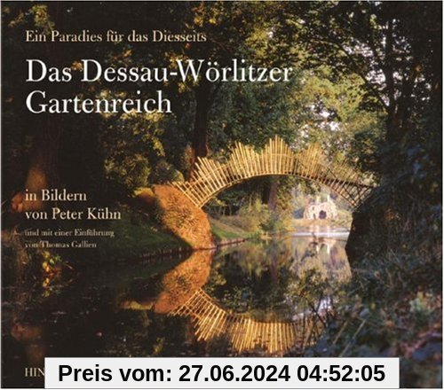Das Dessau-Wörlitzer Gartenreich: Ein Paradies für das Diesseits