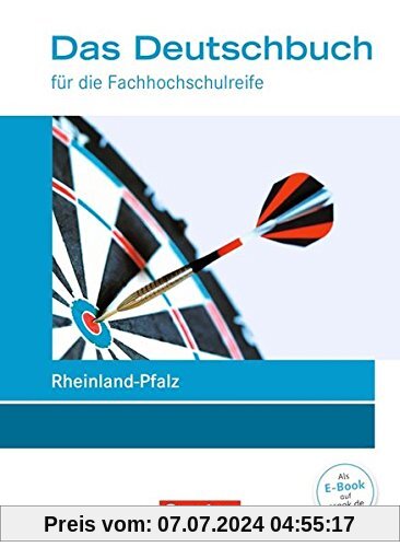 Das Deutschbuch - Fachhochschulreife - Rheinland-Pfalz - Neubearbeitung: 11./12. Schuljahr - Schülerbuch