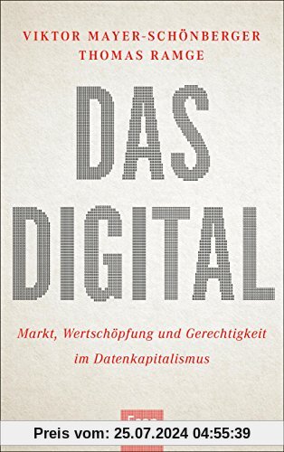 Das Digital: Markt, Wertschöpfung und Gerechtigkeit im Datenkapitalismus
