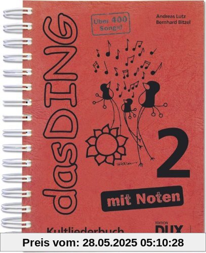 Das Ding mit Noten 2: Kultliederbuch mit Noten