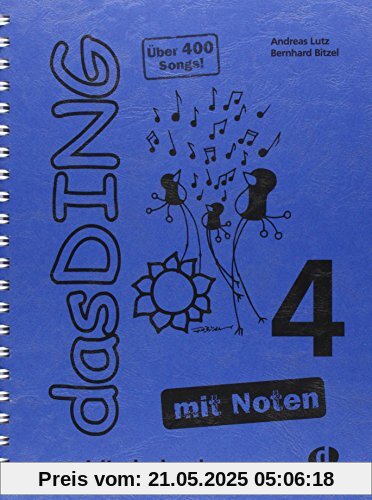 Das Ding mit Noten 4: Kultliederbuch