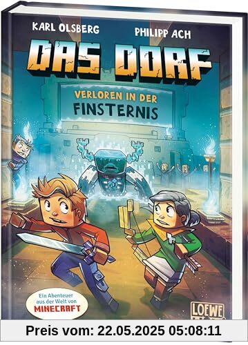 Das Dorf (Band 6) - Verloren in der Finsternis: Erkunde die mysteriöse Höhlenstadt - Gaming Abenteuer für Kinder ab 8 Jahren - Wow! Das will ich lesen