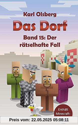 Das Dorf Band 15: Der rätselhafte Fall Das Dorf Band 15: Der rätselhafte Fall