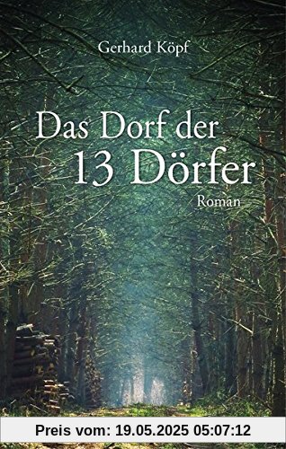 Das Dorf der 13 Dörfer