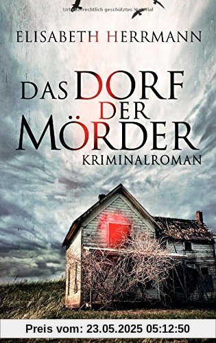 Das Dorf der Mörder: Kriminalroman