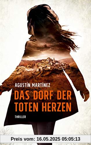 Das Dorf der toten Herzen: Thriller