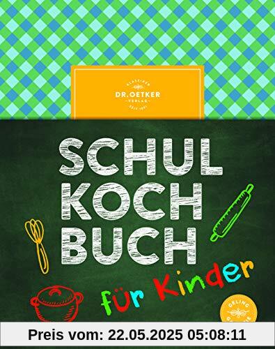 Das Dr. Oetker Schulkochbuch für Kinder