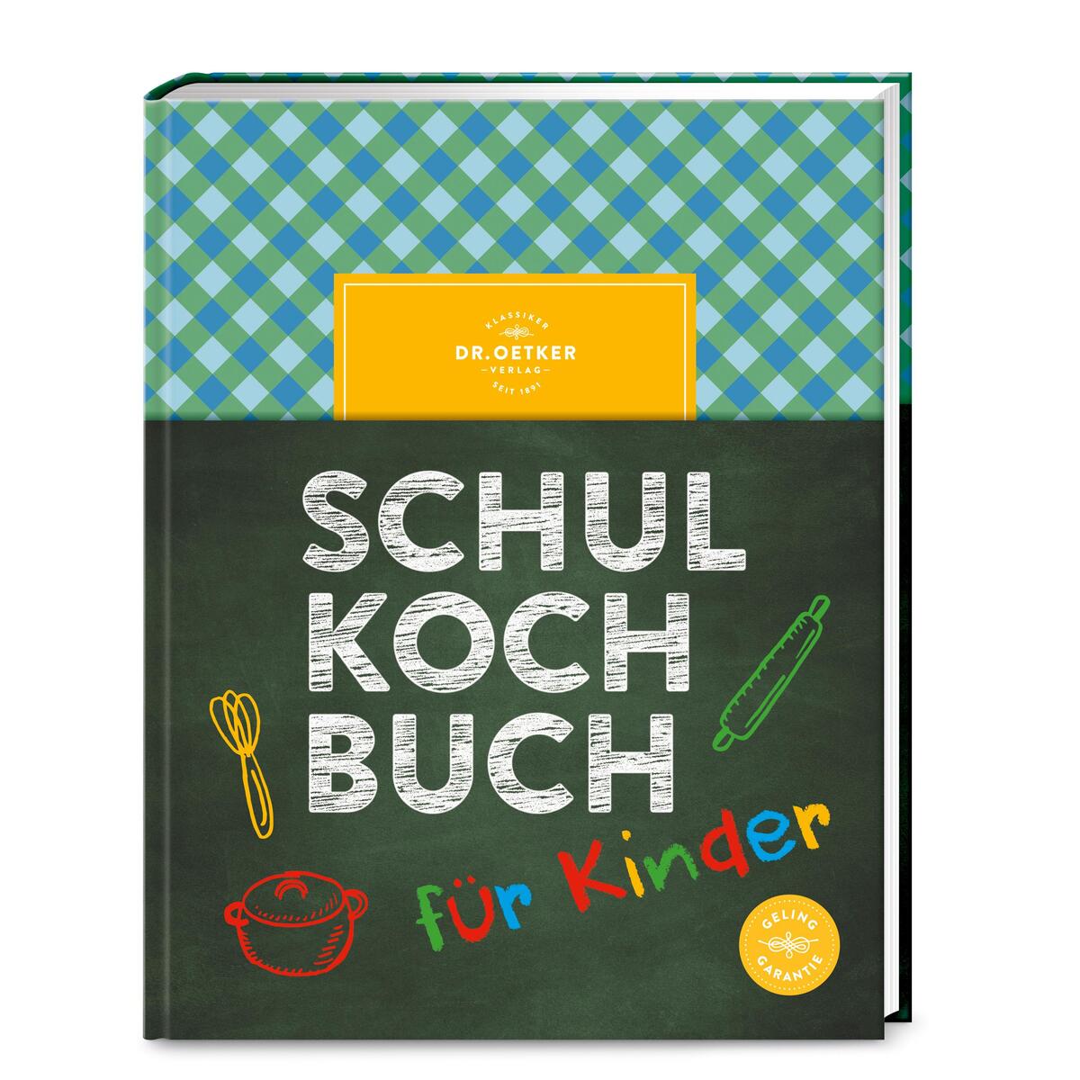 Das Dr. Oetker Schulkochbuch für Kinder Das Dr. Oetker Schulkochbuch für Kinder von Dr. Oetker Verlag