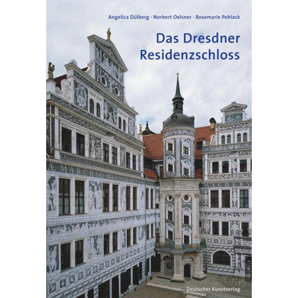 Das Dresdner Residenzschloss von Deutscher Kunstverlag