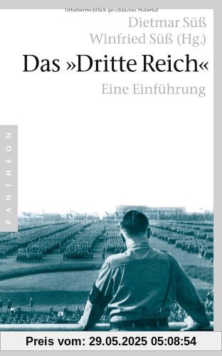 Das »Dritte Reich«: Eine Einführung Das »Dritte Reich«: Eine Einführung