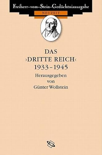 Das 'Dritte Reich' 1933-1945 (Freiherr vom Stein - Gedächtnisausgabe. Reihe C: Quellen zum politischen Denken der Deutschen im 19. und 20. Jahrhundert) von wbg Academic in Herder