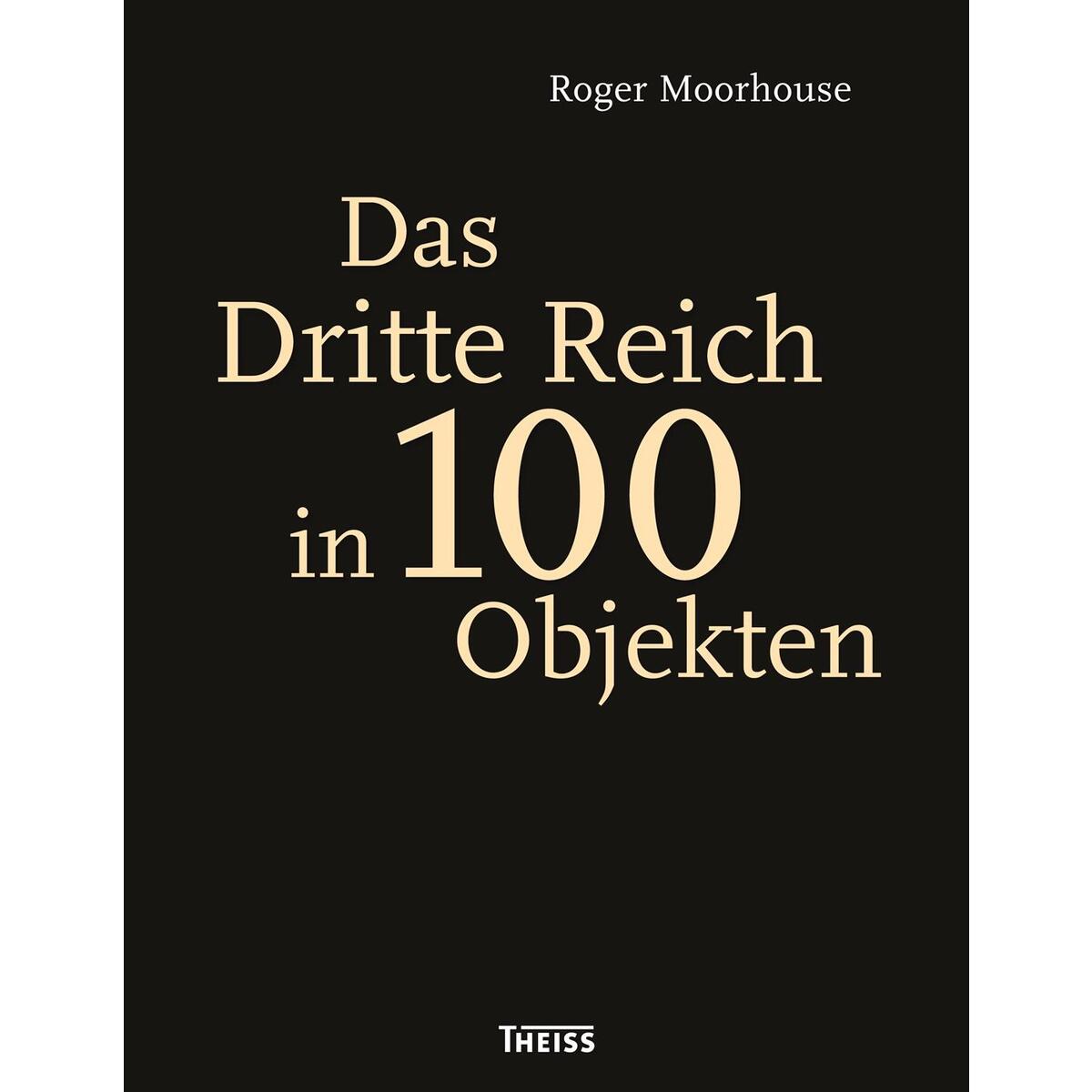 Das Dritte Reich in 100 Objekten von Herder Verlag GmbH