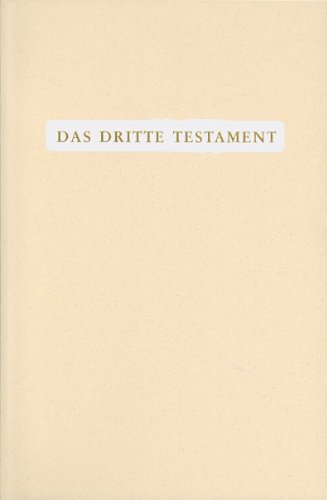 Das Dritte Testament: Kompendium der göttlichen Kundgaben aus dem Offenbarungswerk "Buch des wahren Lebens" in einem Band von Reichl, O.