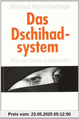 Das Dschihadsystem - Wie der Islam funktioniert