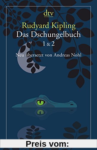 Das Dschungelbuch 1 & 2: Neu übersetzt von Andreas Nohl