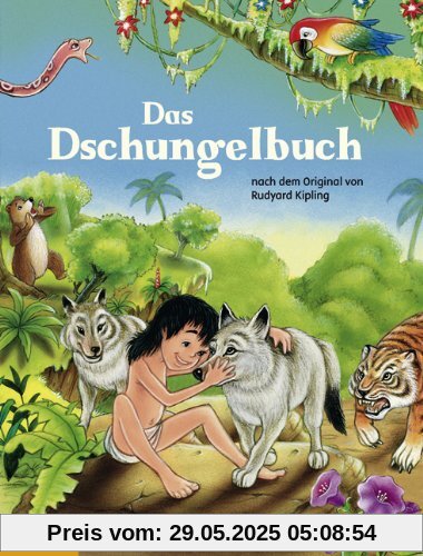 Das Dschungelbuch: Nach dem Original von Rudyard Kipling Das Dschungelbuch: Nach dem Original von Rudyard Kipling