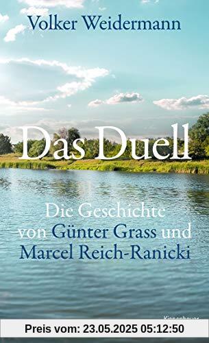 Das Duell: Die Geschichte von Günter Grass und Marcel Reich-Ranicki