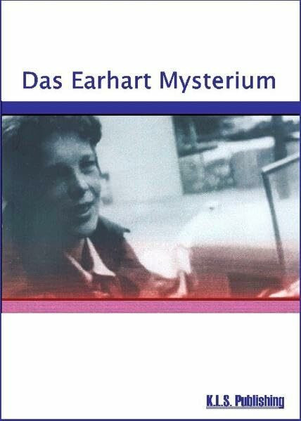 Das Earhart Mysterium Das Earhart Mysterium