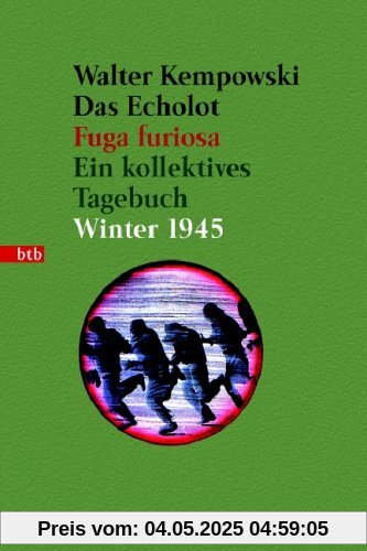 Das Echolot - Fuga furiosa - Ein kollektives Tagebuch - Winter 1945 - (3. Teil des Echolot-Projekts): Ein kollektives Tagebuch  - Winter 1945: 4 Bde.