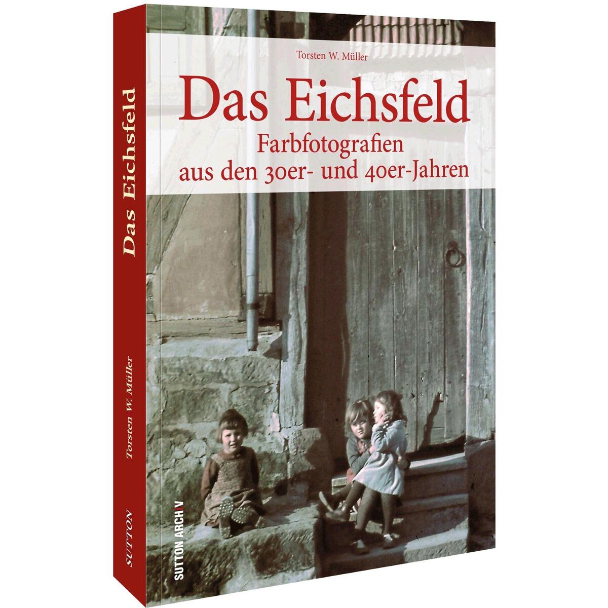 Das Eichsfeld von Sutton Verlag GmbH