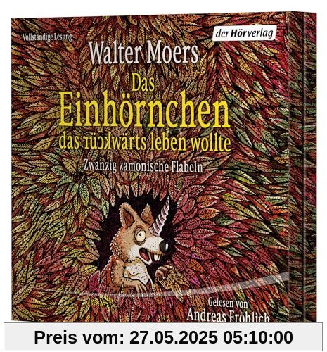Das Einhörnchen, das rückwärts leben wollte: Zwanzig zamonische Flabeln