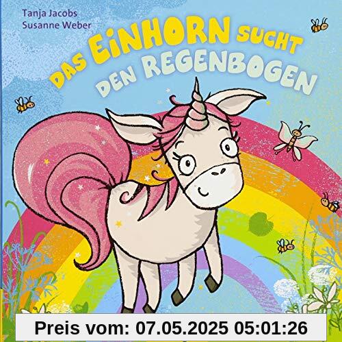 Das Einhorn sucht den Regenbogen