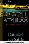 Das Ekel aus Säffle: Ein Kommissar-Beck-Roman