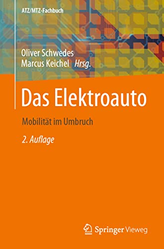 Das Elektroauto: Mobilität im Umbruch (ATZ/MTZ-Fachbuch) von Springer-Verlag GmbH