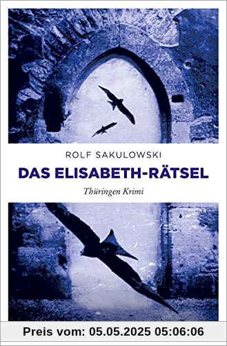 Das Elisabeth-Rätsel: Thüringen Krimi (Jonas Wiesenburg)