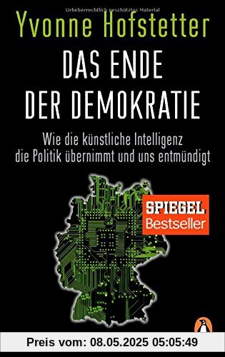 Das Ende der Demokratie: Wie die künstliche Intelligenz die Politik übernimmt und uns entmündigt Das Ende der Demokratie: Wie die künstliche Intelligenz die Politik übernimmt und uns entmündigt