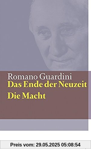 Das Ende der Neuzeit / Die Macht (Guardini Werke)