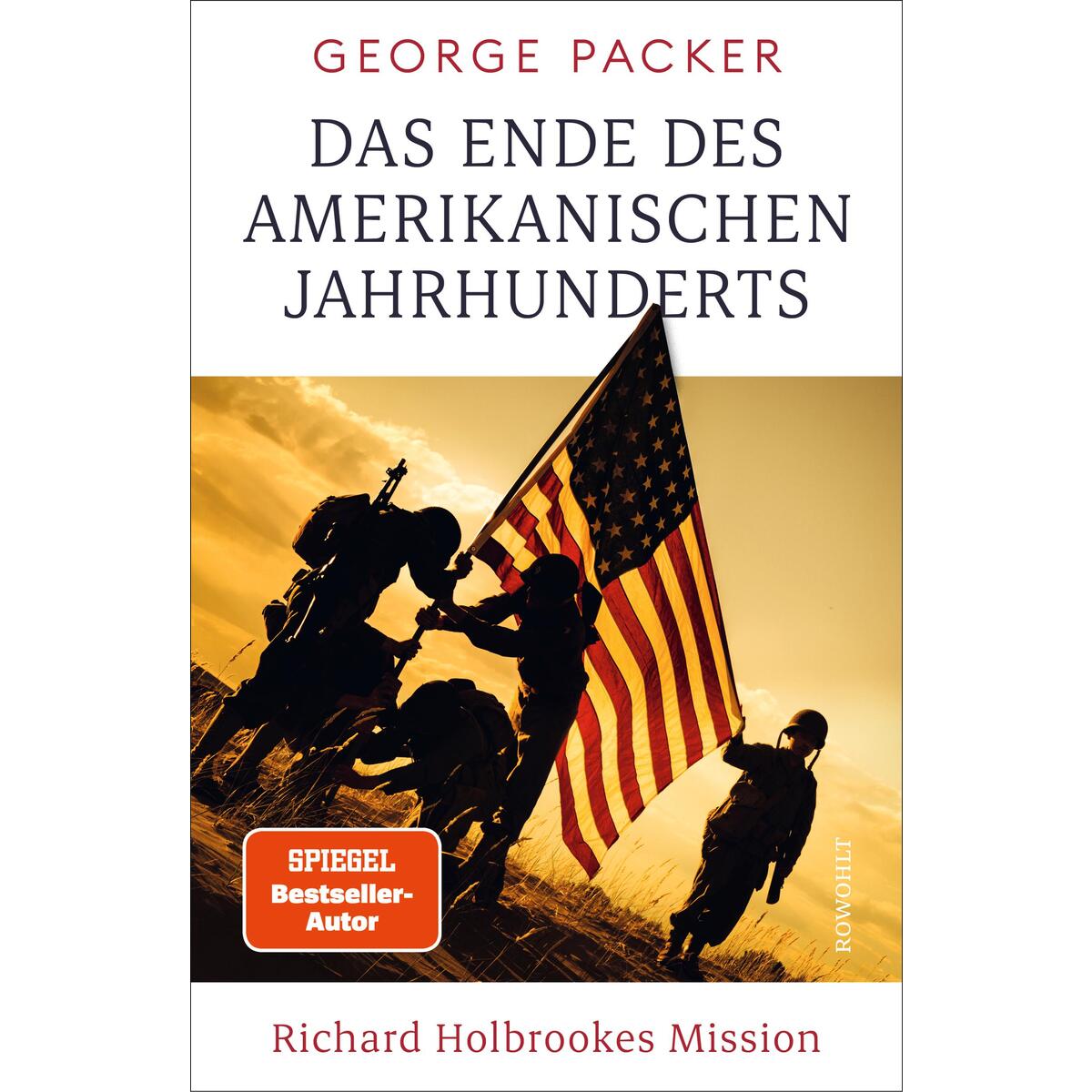 Das Ende des amerikanischen Jahrhunderts von Rowohlt Verlag GmbH