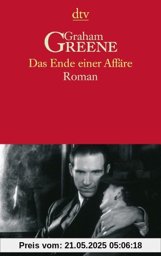 Das Ende einer Affäre. Roman Das Ende einer Affäre. Roman