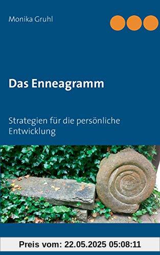Das Enneagramm: Strategien für die persönliche Entwicklung