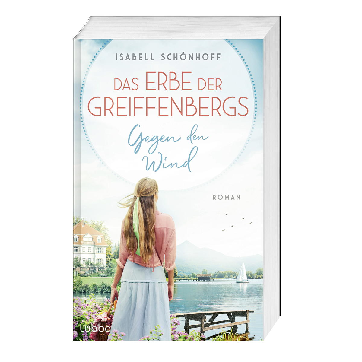 Das Erbe der Greiffenbergs - Gegen den Wind Das Erbe der Greiffenbergs - Gegen den Wind von Lübbe