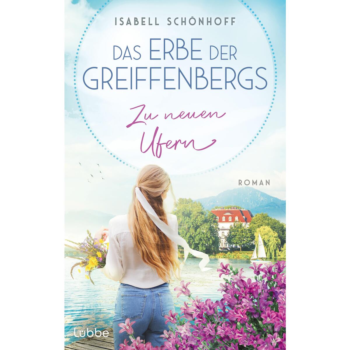 Das Erbe der Greiffenbergs - Zu neuen Ufern Das Erbe der Greiffenbergs - Zu neuen Ufern von Lübbe