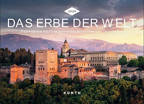 Das Erbe der Welt - KUNTH Tischkalender 2024: Wochenkalender mit faszinierenden Fotomotiven und einem praktischen Terminplaner (KUNTH Tischkalender mit Wochenplaner)