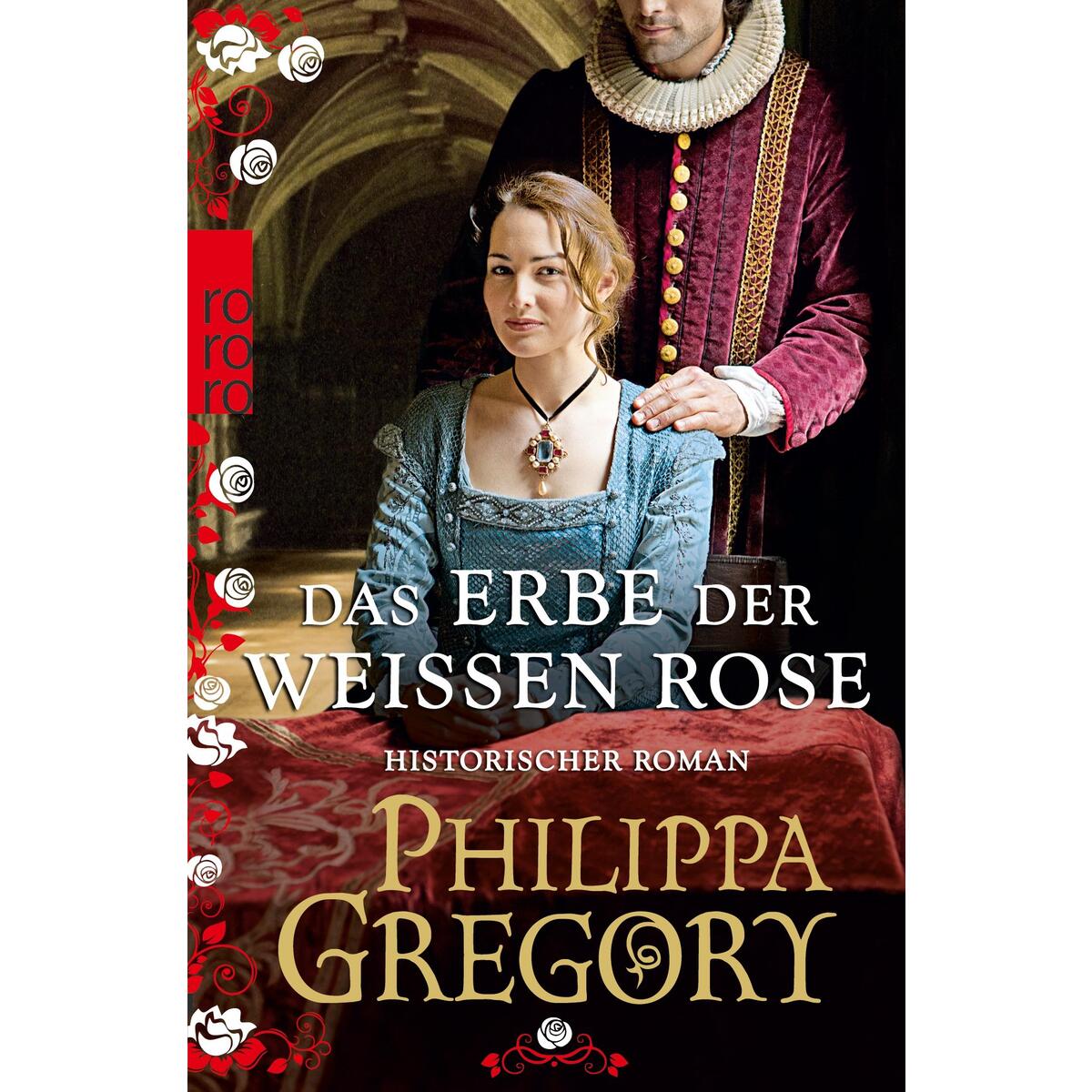 Das Erbe der weißen Rose von Rowohlt Taschenbuch Verlag
