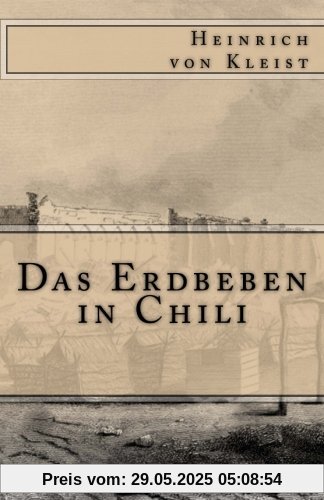 Das Erdbeben in Chili (Klassiker der Weltliteratur, Band 4)