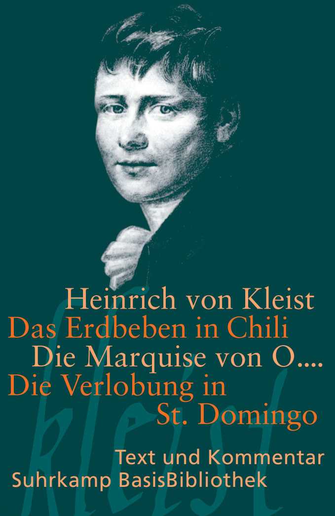 Das Erdbeben in Chili. Die Marquise von O.... Die Verlobung in St. Domingo Das Erdbeben in Chili. Die Marquise von O.... Die Verlobung in St. Domingo von Suhrkamp Verlag