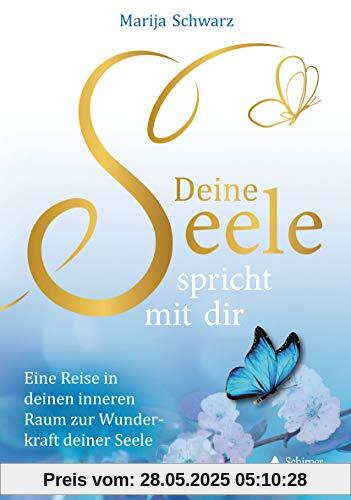 Das Erwachen deiner Seelenkräfte: Der eigenen Eingebung vertrauen – klare Entscheidungen treffen: Eine Reise in deinen inneren Raum zur Wunderkraft deiner Seele