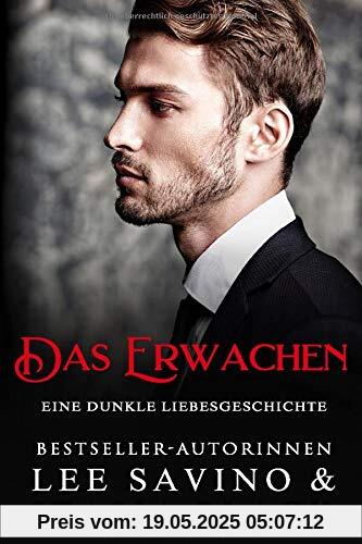 Das Erwachen: Eine dunkle Liebesgeschichte (Unschuld, Band 2)