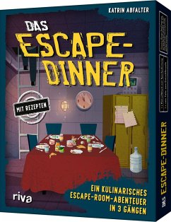 Das Escape-Dinner - Ein kulinarisches Escape-Room-Abenteuer in 3 Gängen von Riva / riva Verlag
