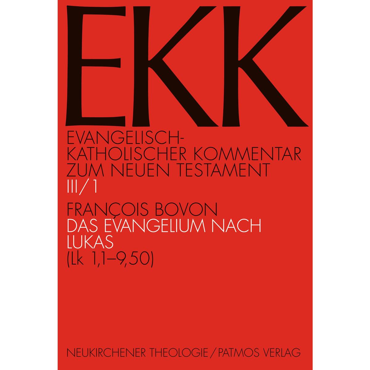 Das Evangelium nach Lukas, EKK III/1 Das Evangelium nach Lukas, EKK III/1 von Vandenhoeck + Ruprecht
