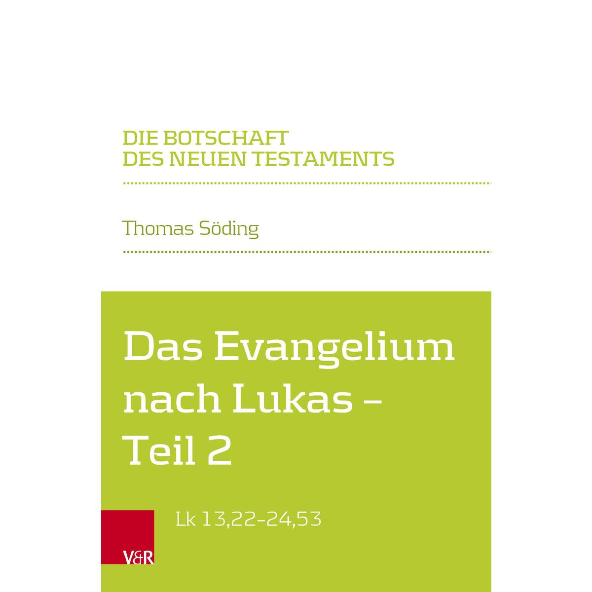 Das Evangelium nach Lukas Das Evangelium nach Lukas von Vandenhoeck + Ruprecht