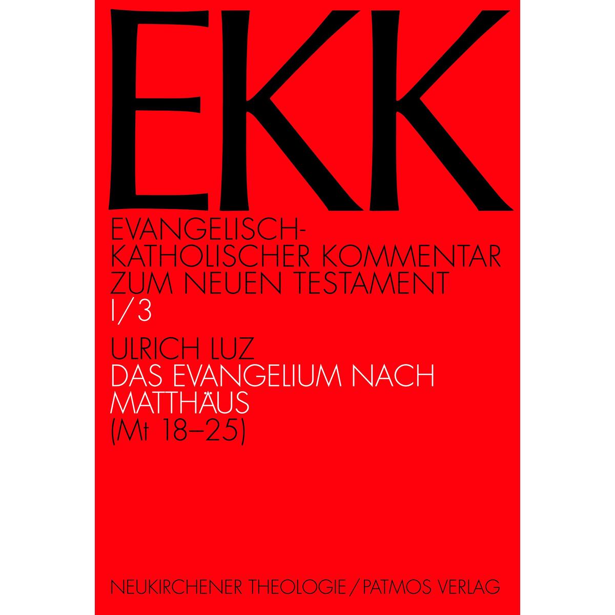 Das Evangelium nach Matthäus, EKK I/3 Das Evangelium nach Matthäus, EKK I/3 von Vandenhoeck + Ruprecht