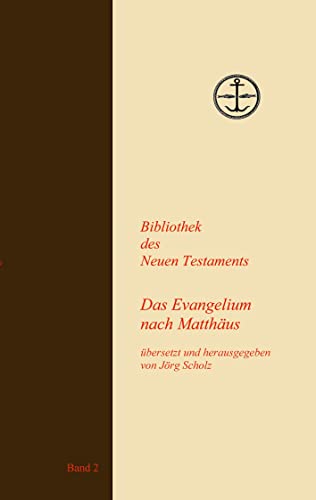 Das Evangelium nach Matthäus (Bibliothek des Neuen Testaments) von Books on Demand