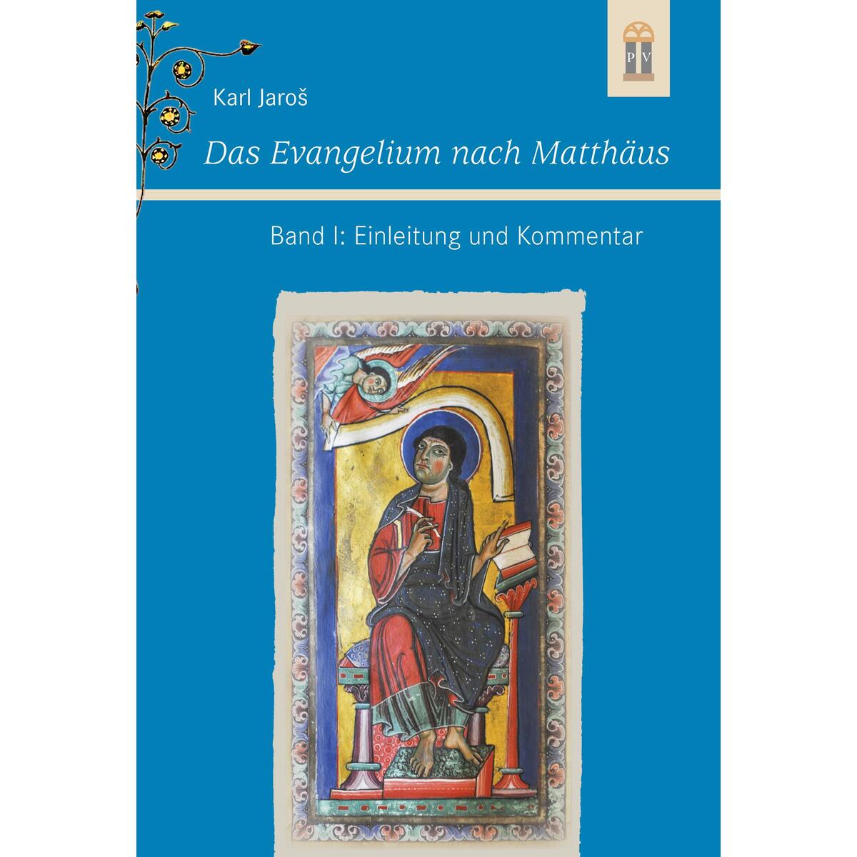 Das Evangelium nach Matthäus Band I: Einleitung und Kommentar von Patrimonium Aachen