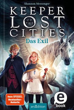 Das Exil / Keeper of the Lost Cities Bd.2 (eBook, ePUB) von Ars Edition GmbH