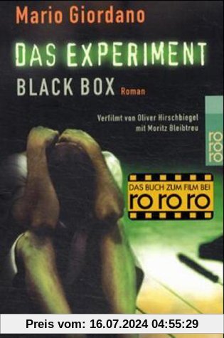 Das Experiment- Black Box. Versuch mit tödlichem Ausgang. Roman zum Film.